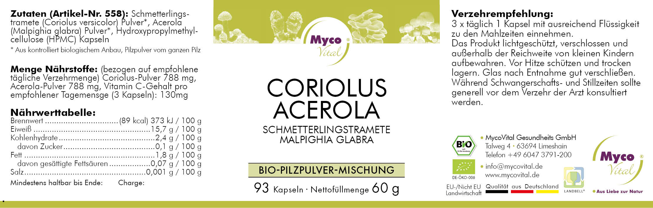 Coriolus-Cápsulas de polvo de seta ecológica ACEROLA (Mezcla 558)